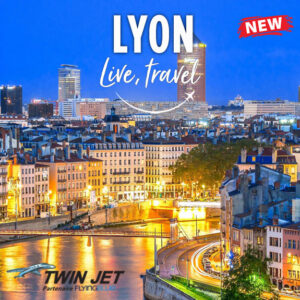 New : Lyon with Twin Jet !